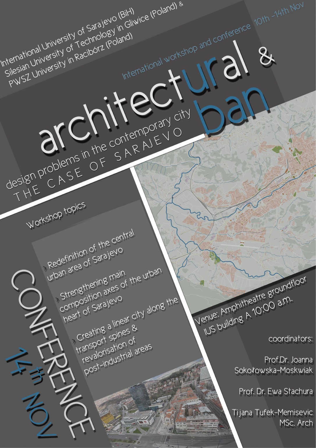 Međunarodna radionica i konferencija: "Urbanističko-arhitektonsko rješenje problema u savremenom gradu: slučaj Sarajeva"