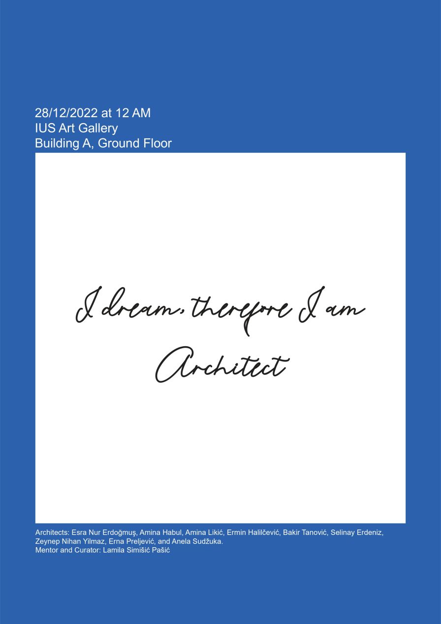 I Dream, therefore I am an Architect