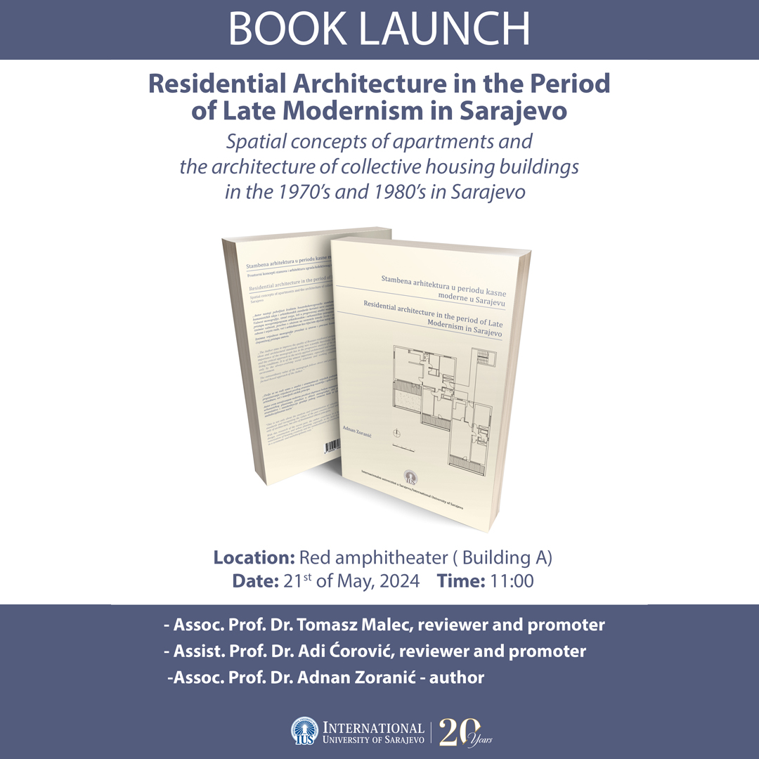 Book Promotion: Residential Architecture in the Period of Late Modernism in Sarajevo - Spatial Concepts of Apartments and the Architecture of Collective Housing Buildings in the 1970s and 1980s in Sarajevo