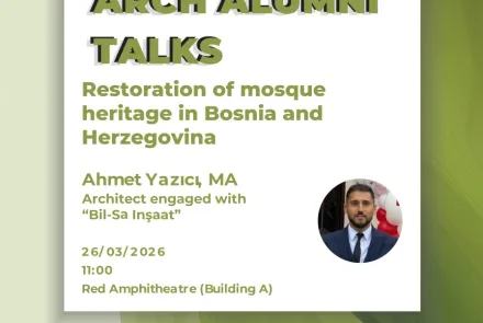ARCH Alumni Talks: Restoration of Mosque Heritage in Bosnia and Herzegovina